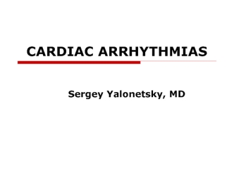 Cardiac arrhythmias