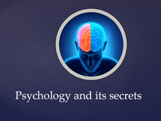 Psychology and its secrets