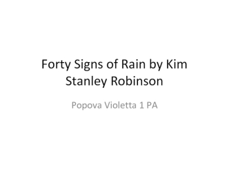 Forty Signs of Rain by Kim Stanley Robinson