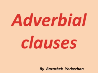 Adverbial clauses