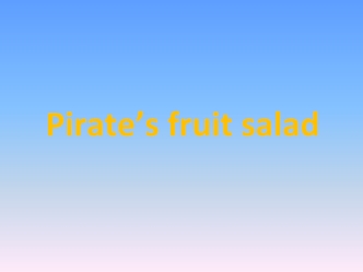 Pirate’s fruit salad