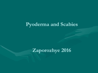 Pyoderma and scabies