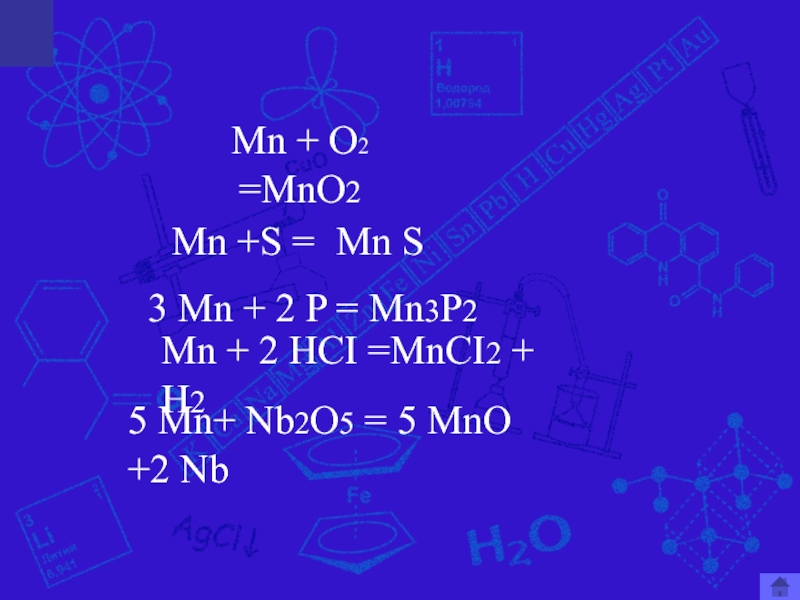 Mn s. MN+o2. Mnci.