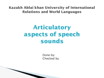 Articulatory aspects of speech sounds