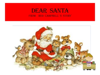 Dear santa from Rod Campbell’ s story