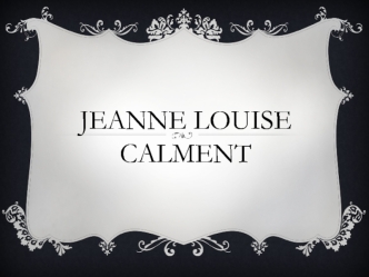Jeanne Louise Calment