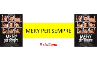 Mery per sempre il siciliano