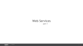 Web services. Part 1. Confidential