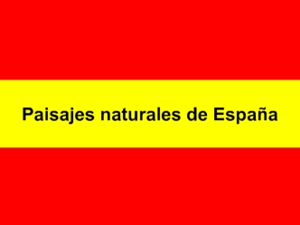 Paisajes naturales de España