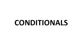 Условные предложения или придаточные предложения условия (Conditionals)