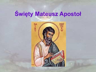 Święty Mateusz Apostoł