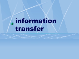 Information transfer