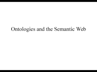 Ontologies and the Semantik Web