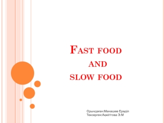 Fast food and slow food