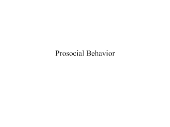 Prosocial Behavior