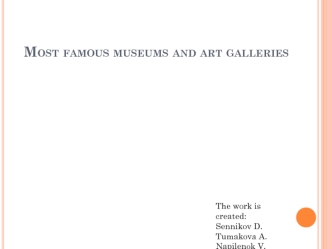 Most famous museums and art galleries