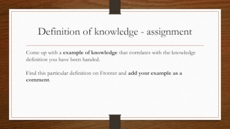 Definition of knowledge - assignment