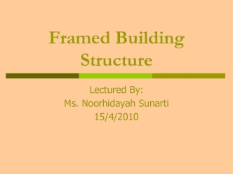 Framed Building Structure