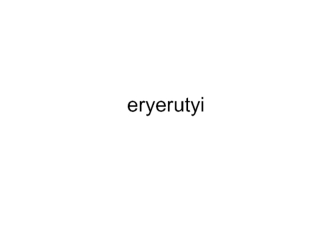 Eryerutyi