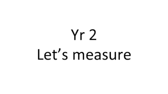 Let’s measure