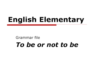 Grammar file. To be or not to be
