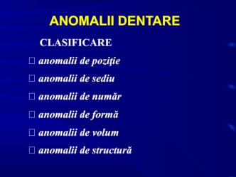 Anomalii dentare. Clasificare