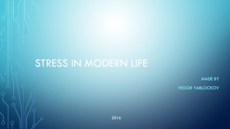 Stress in modern life