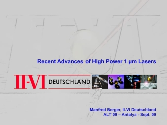 Recent Advances of High Power 1 µm Lasers