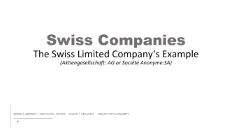 Swiss Companies. The Swiss Limited Company‘s Example