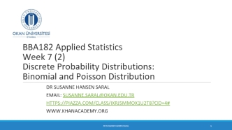 Discrete Probability Distributions: Binomial and Poisson Distribution. Week 7 (2)