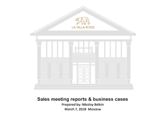 Sales meeting reports & business cases