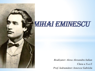 Mihai Eminescu