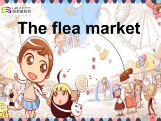The flea market