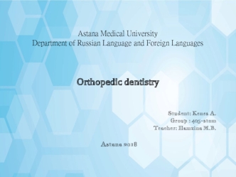 Orthopedic dentistry
