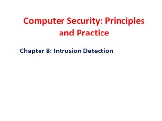 Intrusion Detection. Chapter 8. Computer Security: Principles and Practice