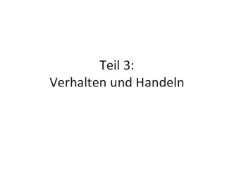 Verhalten und handeln