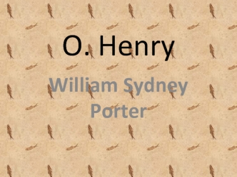 O. Henry (William Sydney Porter)