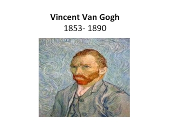 Vincent Van Gogh