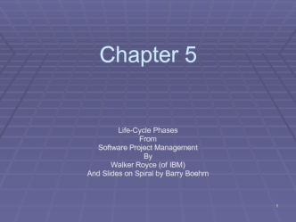 Life-cycle phases from software project Мanagement by walker royce of IBM. (Chapter 5)