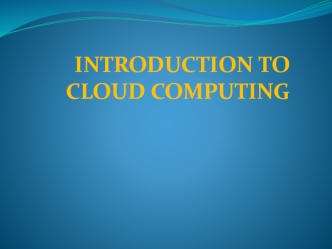 Introduction to cloud computing