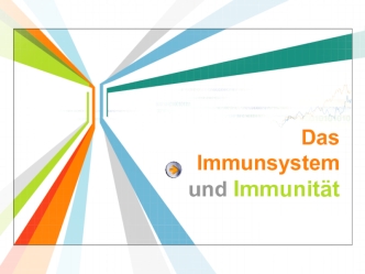 Das Immunsystemund Immunität