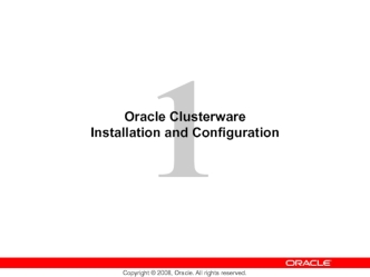 Oracle Clusterware. Installation and configuration