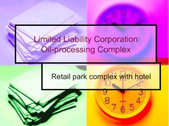 Limited Liability Corporation Oilprocessing Complex. Retail park complex with hotel