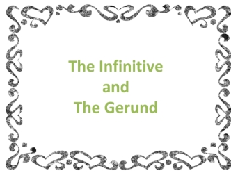The infinitive and the gerund
