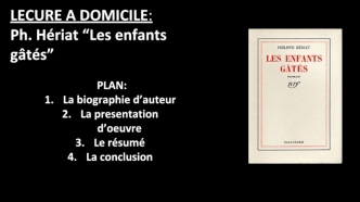 Lecure a domicile. Ph. Hériat “Les enfants gâtés”