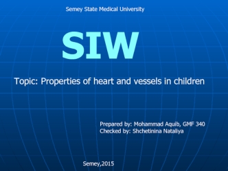 Properties of heart and vessels in children