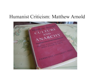 Humanist criticism. Matthew Arnold