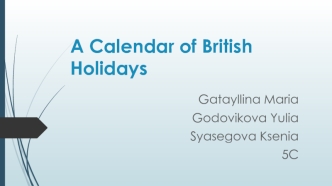 A Calendar of British Holidays