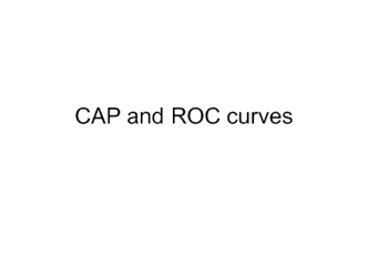 CAP and ROC curves