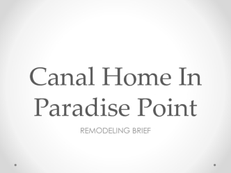 Canal Home In Paradise Point